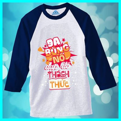 Áo lớp raglan slogan “9A bùng nổ đạp đổ thách thức”