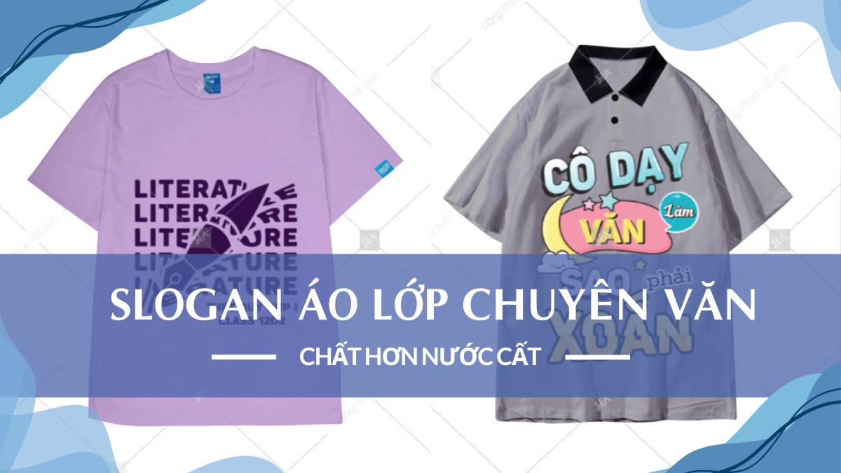 Slogan áo lớp chuyên Văn