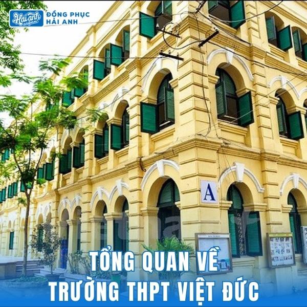 Trường THPT Việt Đức được thành lập vào năm 1955