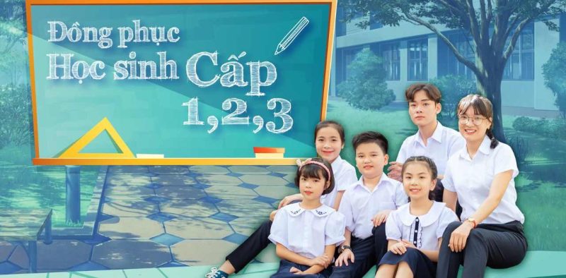 Đồng phục học sinh cấp 1, cấp 2, cấp 3 thiết kế đẹp