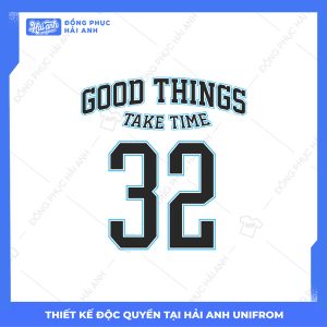 Mẫu Hình In Flex In Good Things Take Time 32