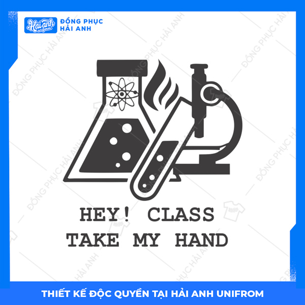 Logo áo lớp chuyên Sinh hey class take my hand
