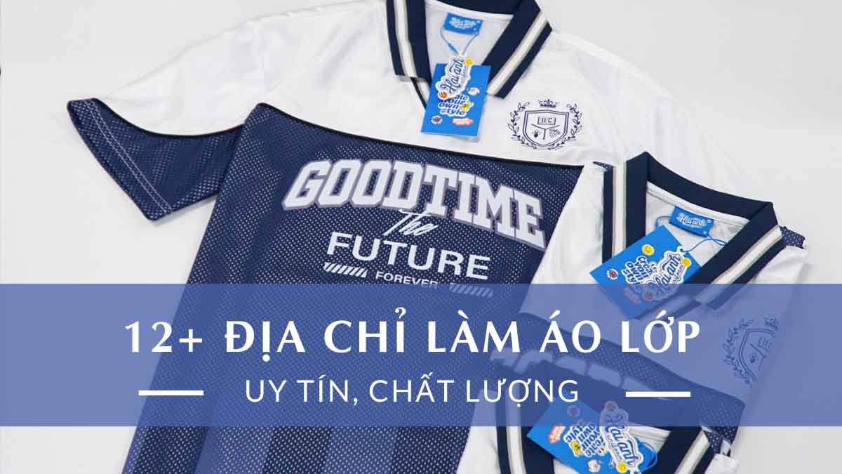 địa chỉ làm áo lớp