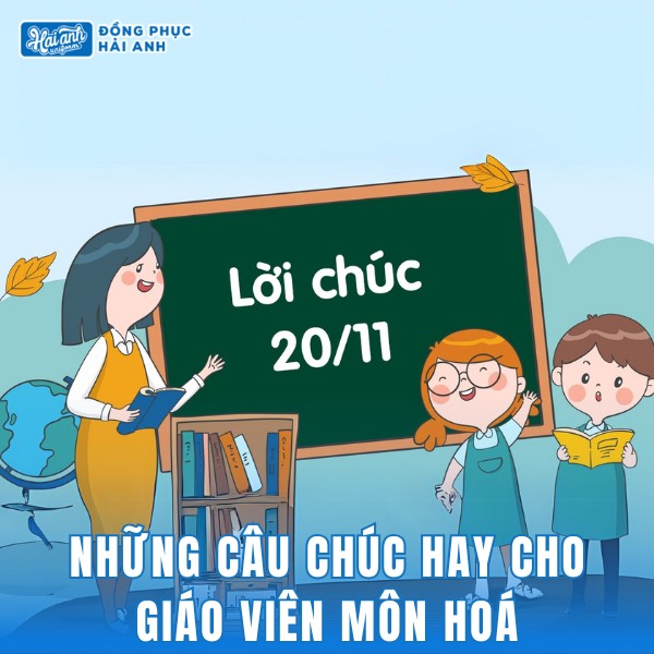 Những câu chúc hay cho giáo viên môn Hoá