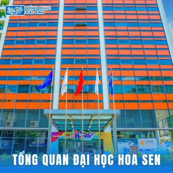 Tổng quan chi tiết về đại học Hoa Sen