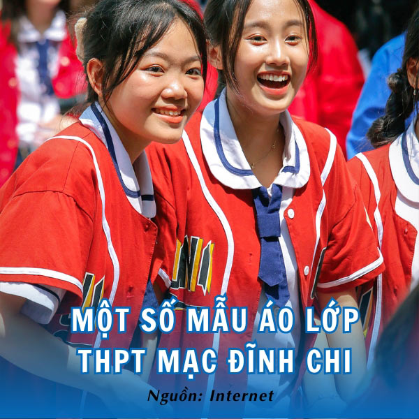 Kiểu dáng năng động, phong cách hiện đại của áo đồng phục lớp Mạc Đĩnh Chi