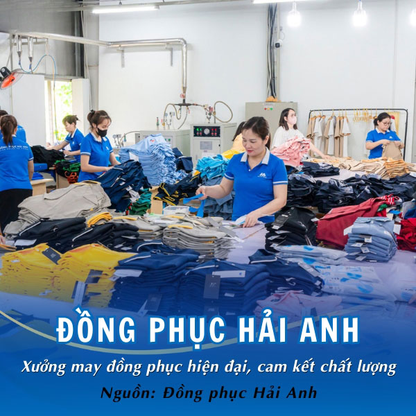 Đồng phục Hải Anh - Xưởng may đồng phục hiện đại, cam kết chất lượng