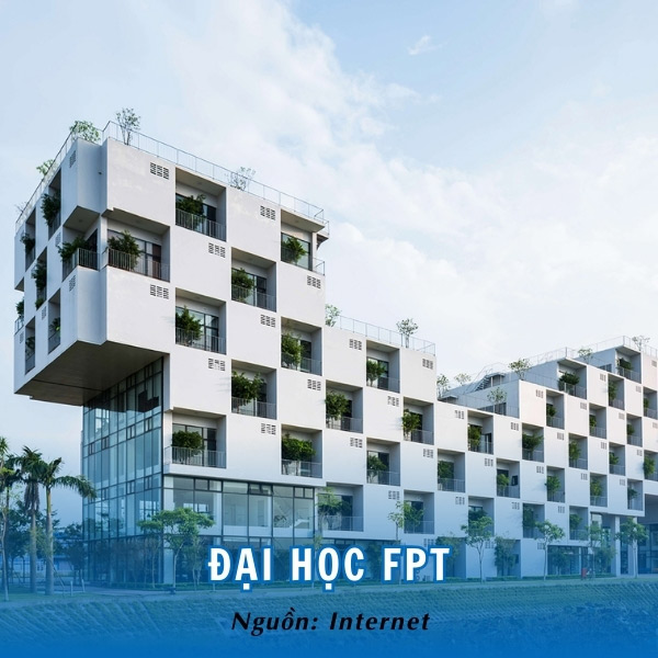 Đại học FPT - Ngôi trường đào tạo CNTT và truyền thông hàng đầu Việt Nam 