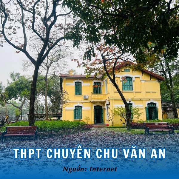 Trường THPT Chuyên Chu Văn An - Bề dày lịch sử hơn 100 năm