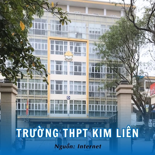 Trường THPT Kim Liên - Ngôi trường uy tín hàng đầu Hà Nội