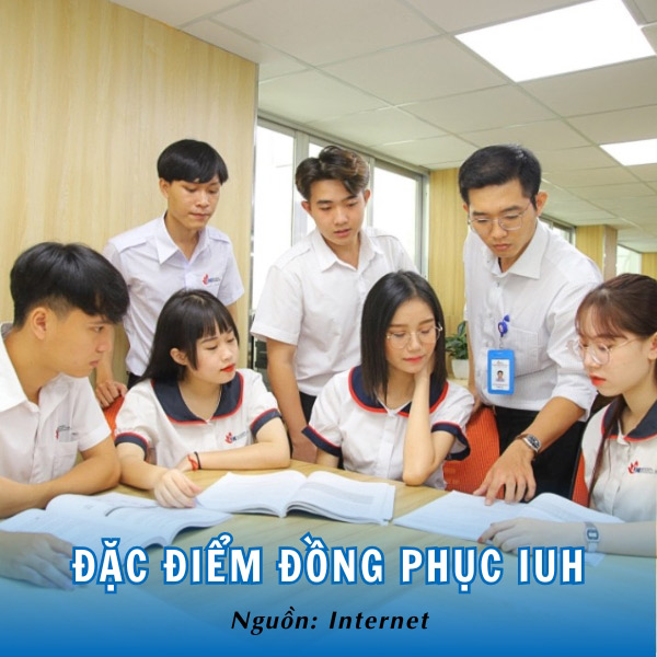 Đặc điểm của đồng phục IUH Đại học Công nghiệp TPHCM