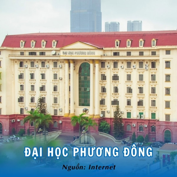 Đại học Phương Đông - Ngôi trường giàu truyền thống lịch sử