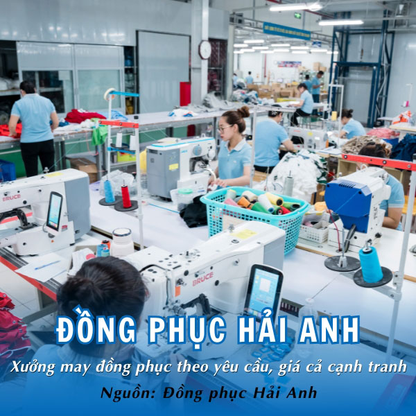 Đồng phục Hải Anh - Xưởng may đồng phục theo yêu cầu, giá cả cạnh tranh