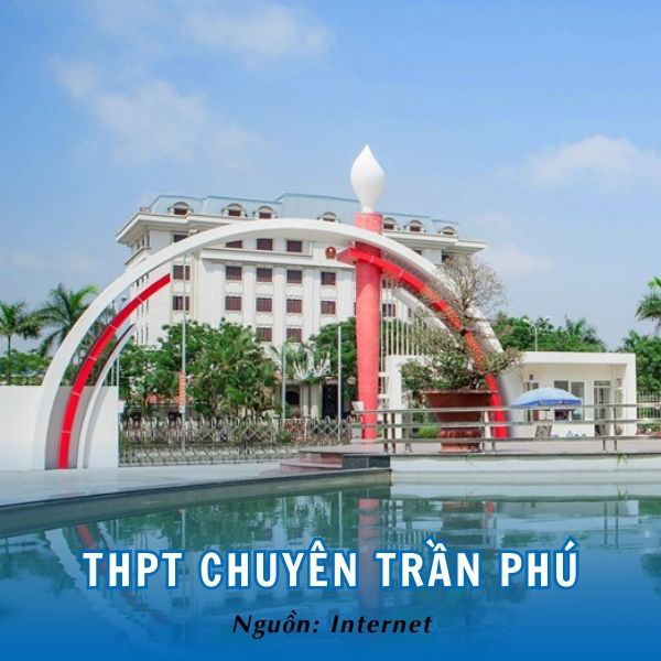THPT chuyên Trần Phú - Bề dày lịch sử hơn 40 năm