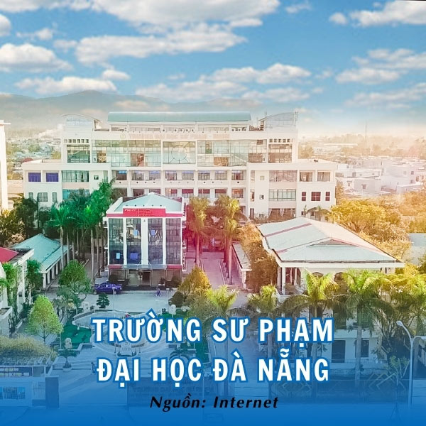 Trường Sư phạm Đại học Đà Nẵng - Bề dày lịch sử gần 50 năm
